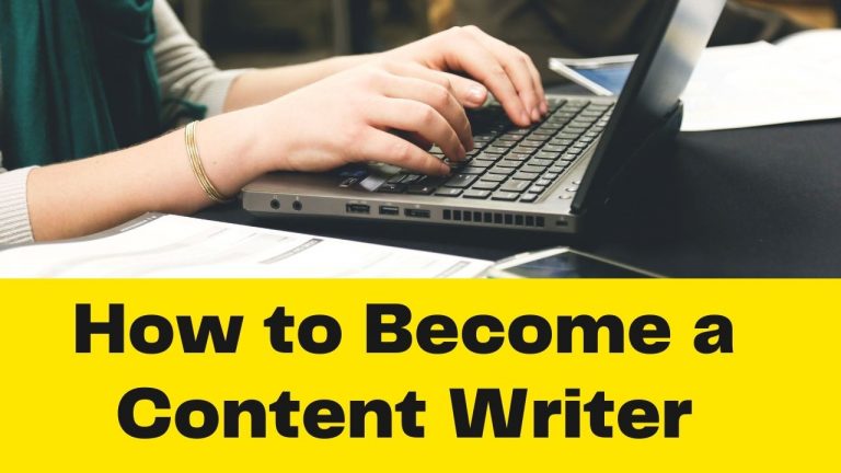 How to Become a Content Writer